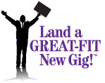 Land a GREAT-FIT New Executive Gig